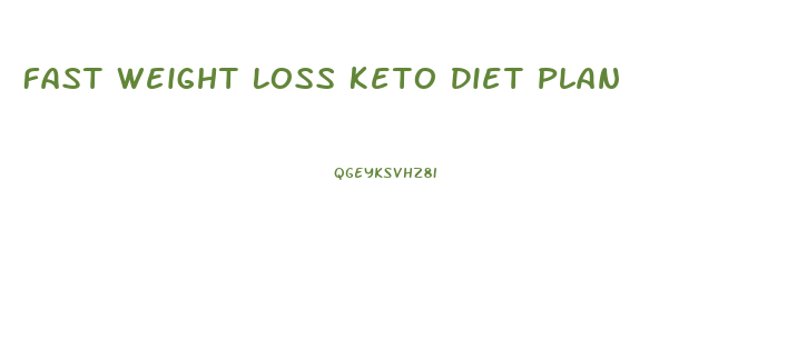 Fast Weight Loss Keto Diet Plan