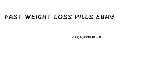 Fast Weight Loss Pills Ebay