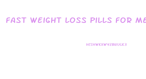 Fast Weight Loss Pills For Men