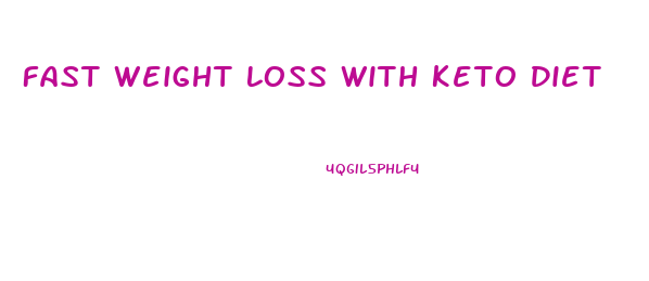 Fast Weight Loss With Keto Diet