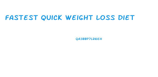 Fastest Quick Weight Loss Diet