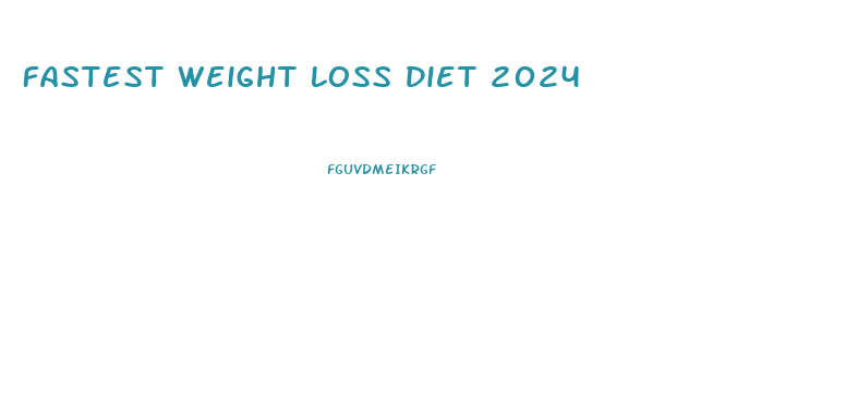 Fastest Weight Loss Diet 2024
