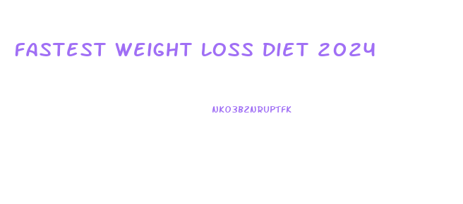 Fastest Weight Loss Diet 2024