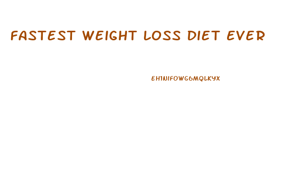 Fastest Weight Loss Diet Ever