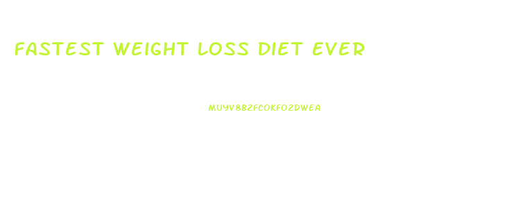 Fastest Weight Loss Diet Ever