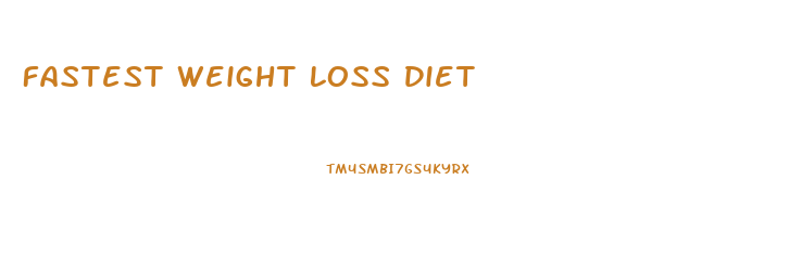 Fastest Weight Loss Diet
