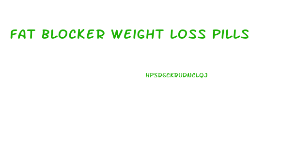 Fat Blocker Weight Loss Pills
