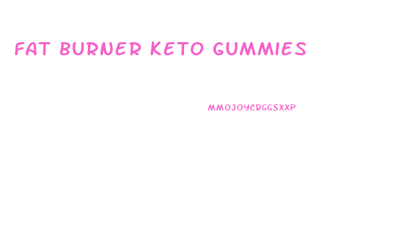 Fat Burner Keto Gummies