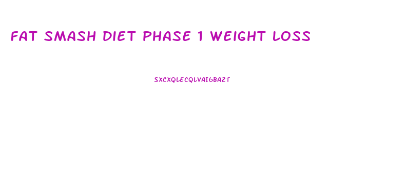 Fat Smash Diet Phase 1 Weight Loss