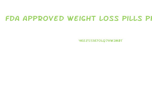 Fda Approved Weight Loss Pills Philippines