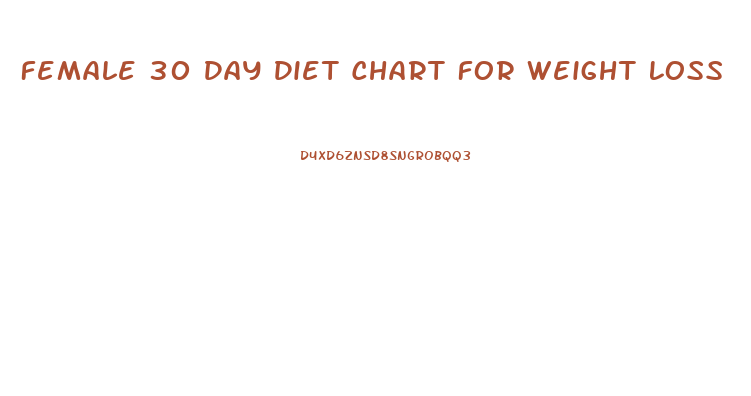 Female 30 Day Diet Chart For Weight Loss