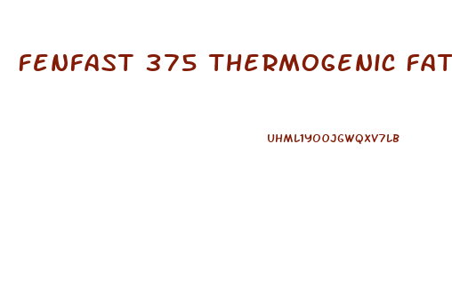 Fenfast 375 Thermogenic Fat Burning Weight Loss Diet Pills