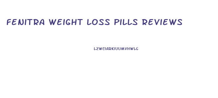 Fenitra Weight Loss Pills Reviews