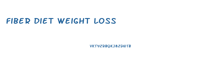 Fiber Diet Weight Loss
