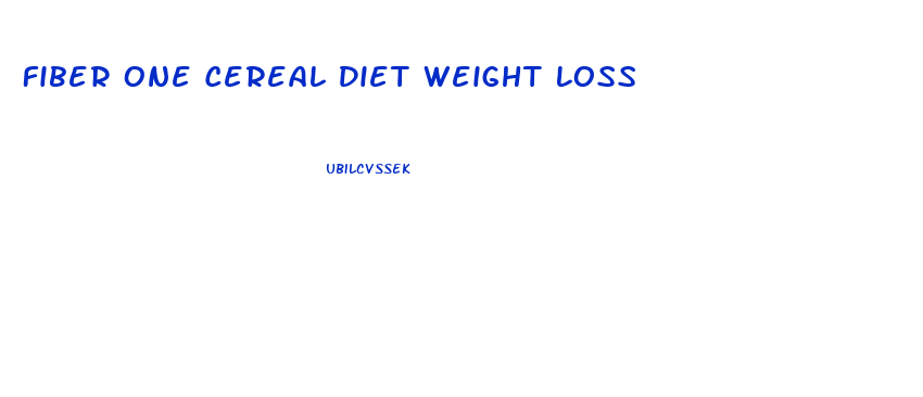 Fiber One Cereal Diet Weight Loss