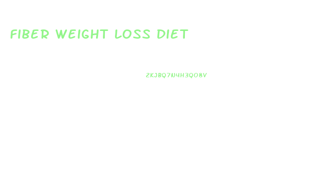 Fiber Weight Loss Diet