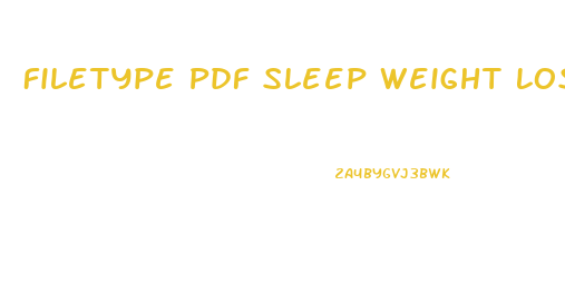 Filetype Pdf Sleep Weight Loss Or Diet Weight Loss