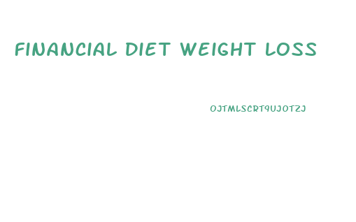 Financial Diet Weight Loss