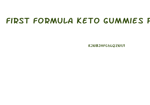 First Formula Keto Gummies Price