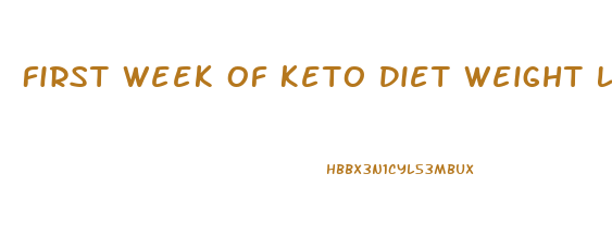 First Week Of Keto Diet Weight Loss