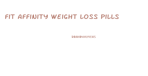 Fit Affinity Weight Loss Pills