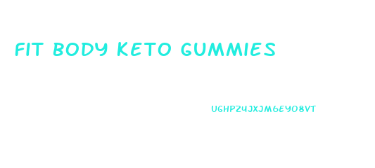 Fit Body Keto Gummies