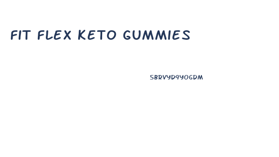 Fit Flex Keto Gummies