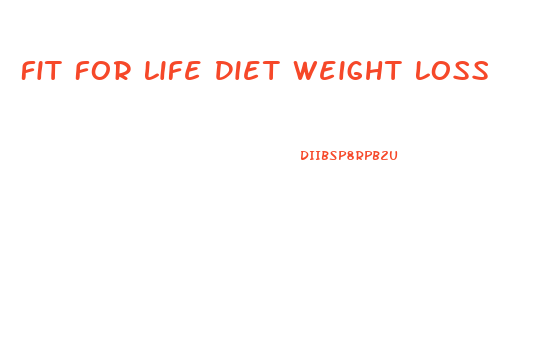 Fit For Life Diet Weight Loss