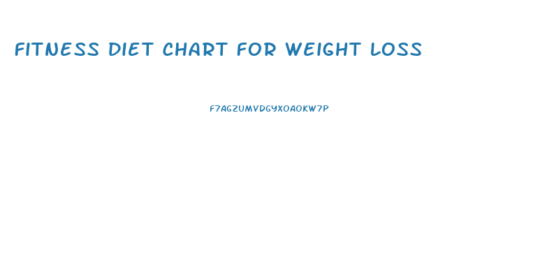 Fitness Diet Chart For Weight Loss