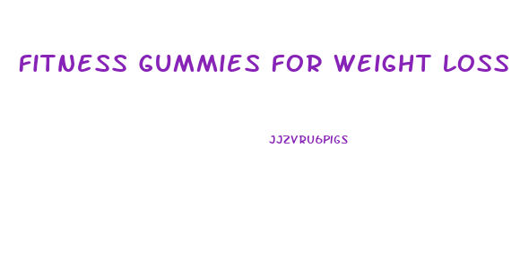 Fitness Gummies For Weight Loss
