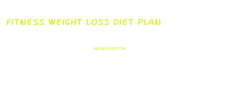 Fitness Weight Loss Diet Plan