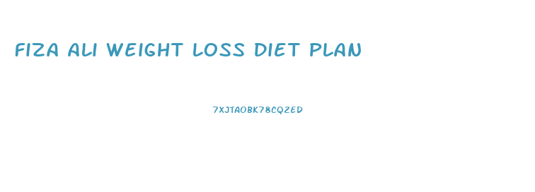 Fiza Ali Weight Loss Diet Plan