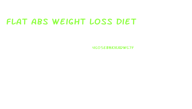 Flat Abs Weight Loss Diet