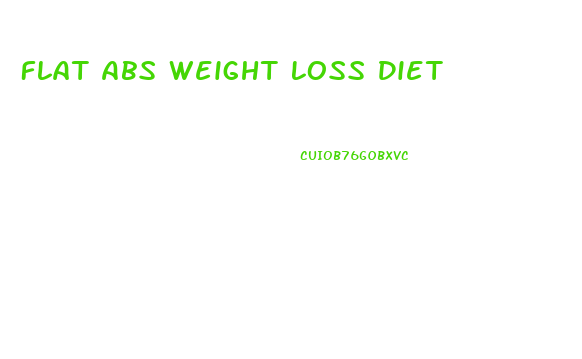 Flat Abs Weight Loss Diet