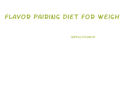 Flavor Pairing Diet For Weight Loss List