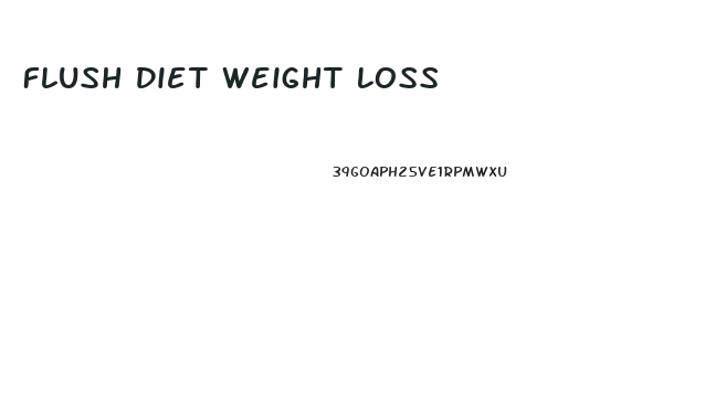 Flush Diet Weight Loss