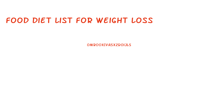 Food Diet List For Weight Loss