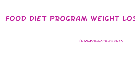 Food Diet Program Weight Loss