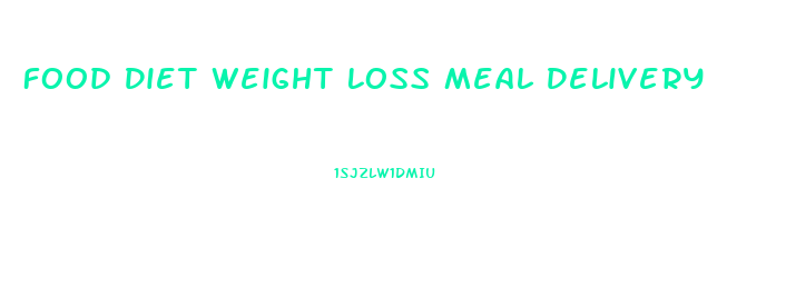 Food Diet Weight Loss Meal Delivery