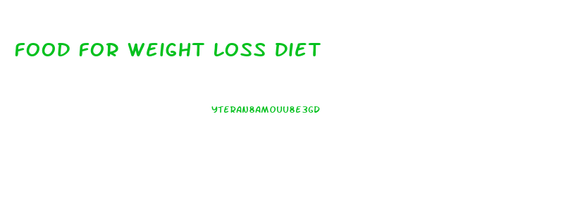 Food For Weight Loss Diet