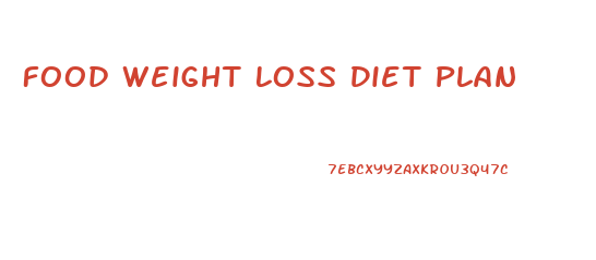 Food Weight Loss Diet Plan