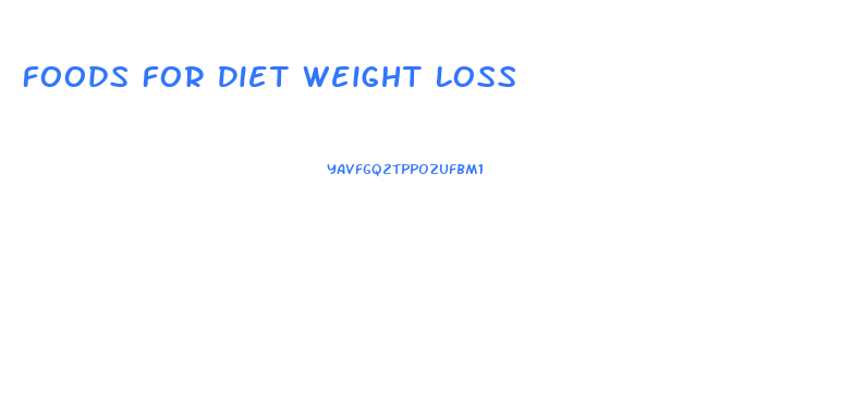 Foods For Diet Weight Loss