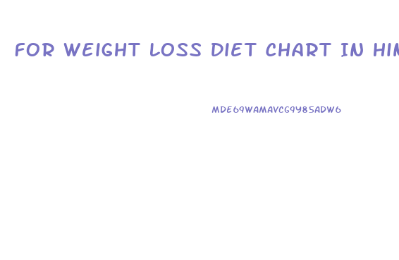 For Weight Loss Diet Chart In Hindi