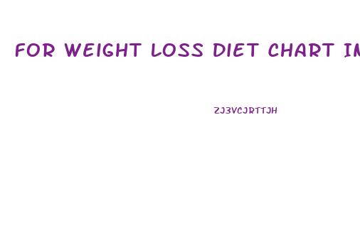 For Weight Loss Diet Chart In Hindi