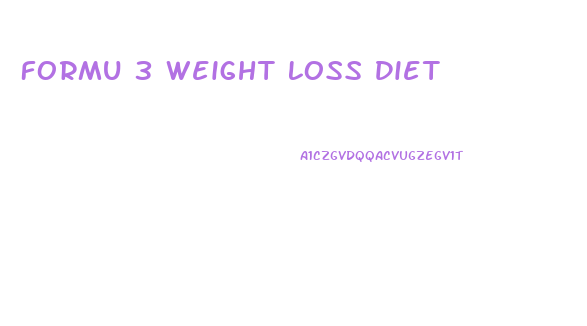 Formu 3 Weight Loss Diet