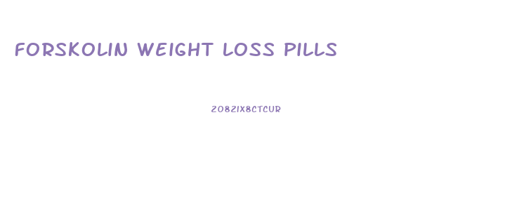 Forskolin Weight Loss Pills