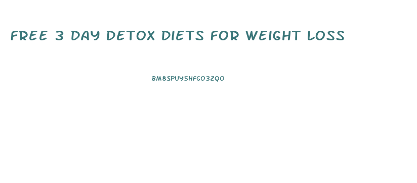 Free 3 Day Detox Diets For Weight Loss