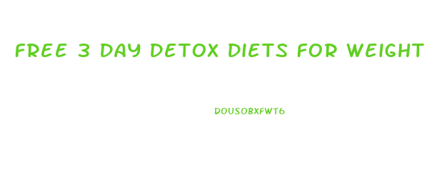 Free 3 Day Detox Diets For Weight Loss