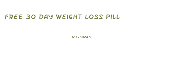 Free 30 Day Weight Loss Pill