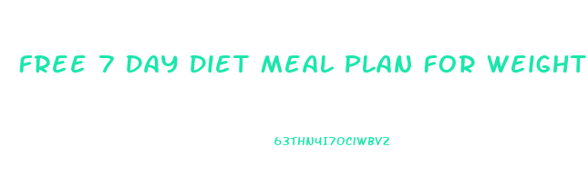 Free 7 Day Diet Meal Plan For Weight Loss